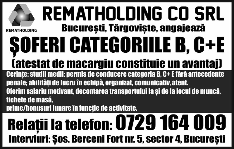 Soferi categoriile B, C+E pentru Rematholding Co SRL